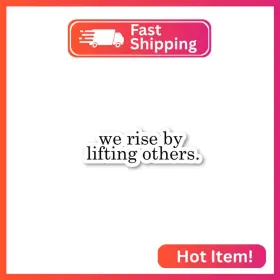 Funpopstickers 726152235229 We Rise By Lifting Others Sticker Inspirational Quotes Stickers - 3 Pack Set O
