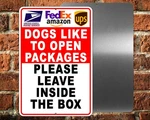 Dogs Open Packages Leave In Box Sign Or Decal Delivery Magnetic I310. Fixed Price $31.79.