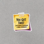 Motivational Sticky Note Encouragement Sticker For Laptops, Journals & Planners. Fixed Price $7.00.
